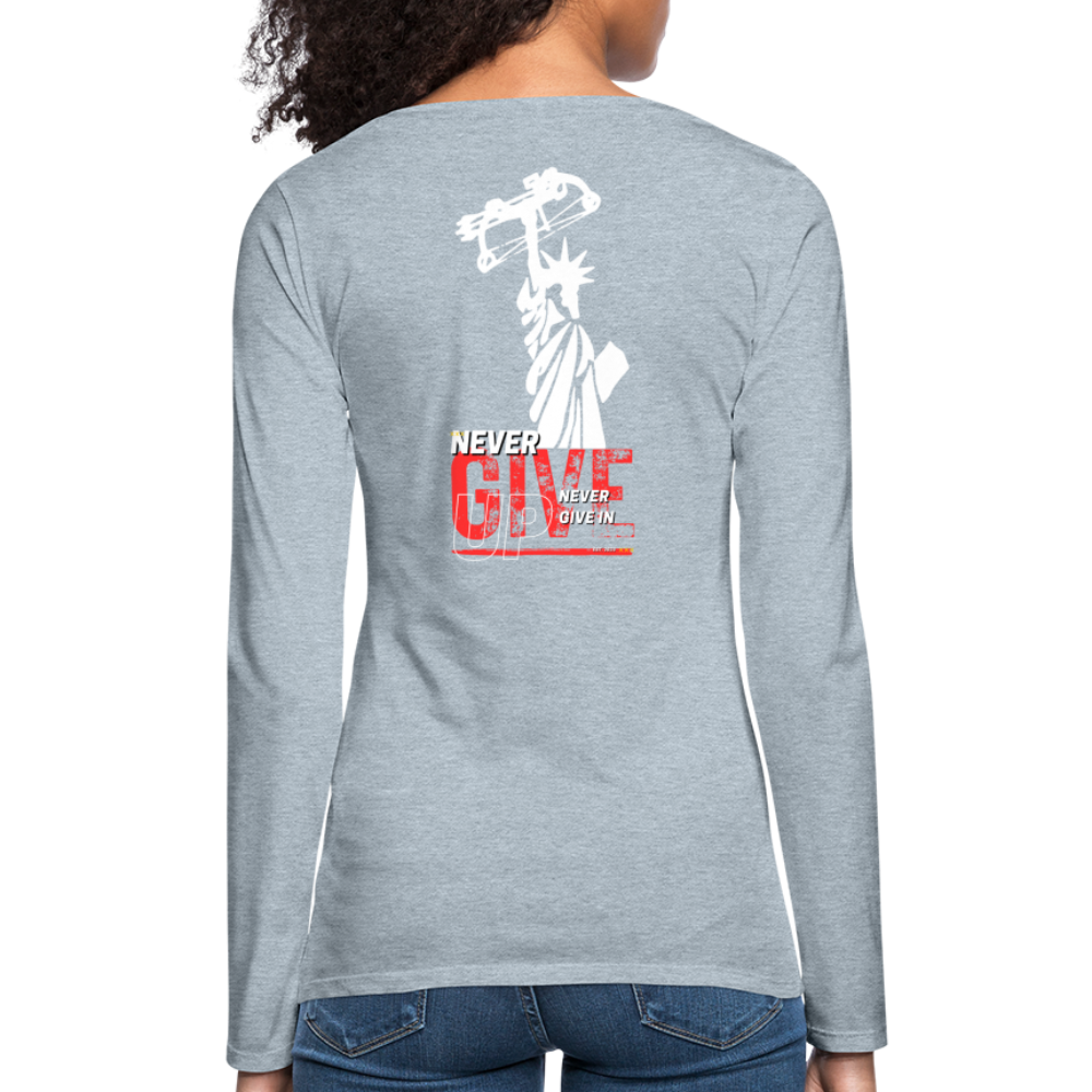 Never Give up  Women's Premium Long Sleeve T-Shirt - heather ice blue