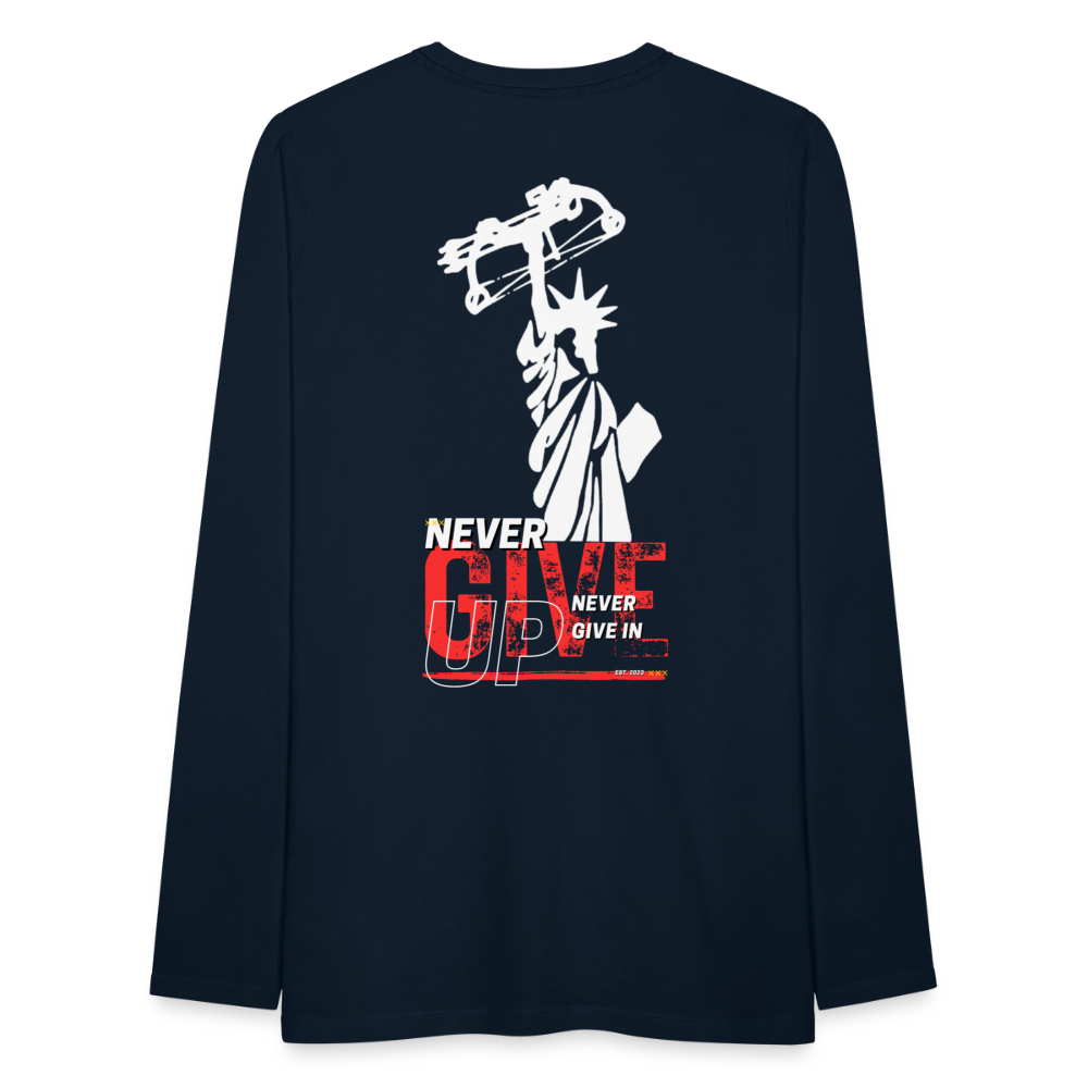 Never Give up Men's Premium Long Sleeve T-Shirt - deep navy