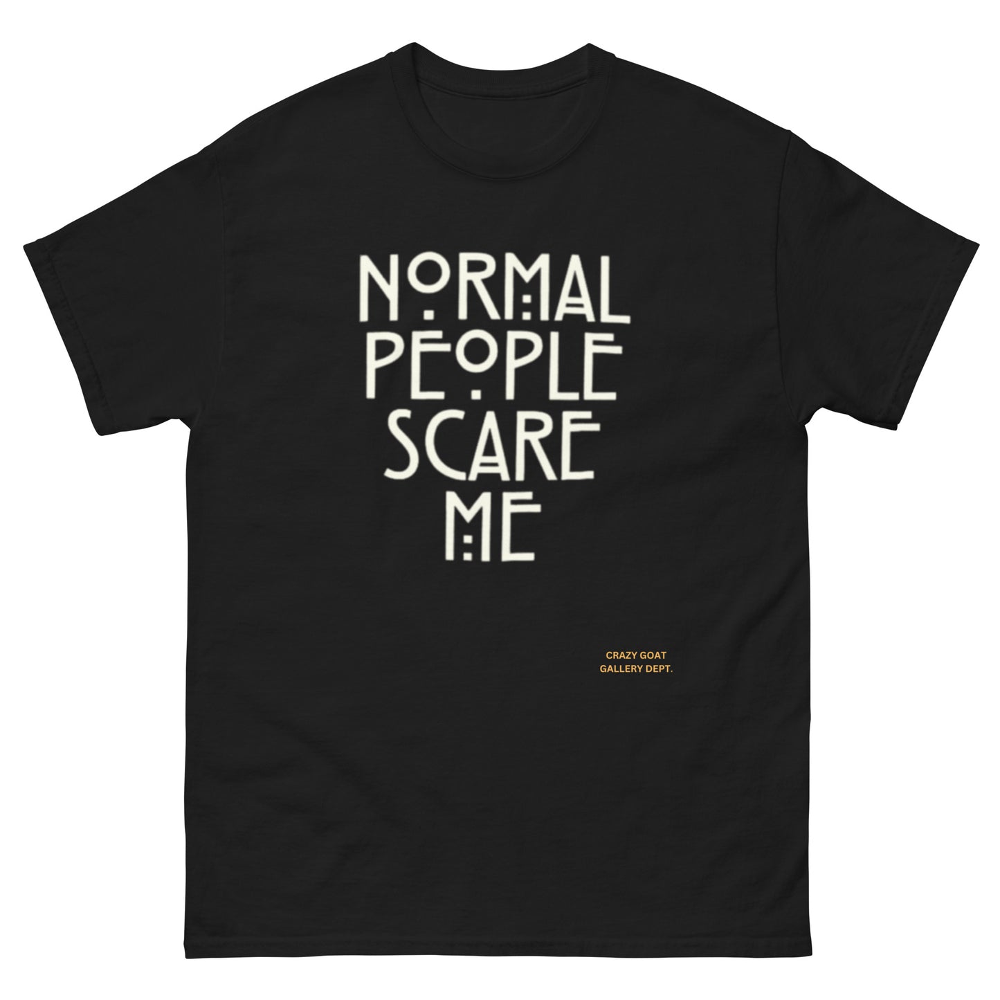 Normal people Scare me Unisex classic tee