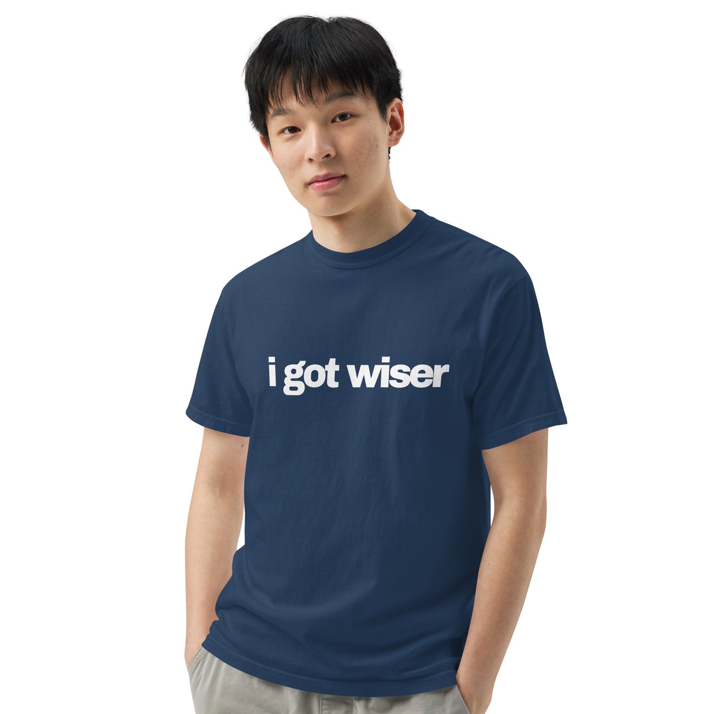 i got wiser Unisex garment-dyed T