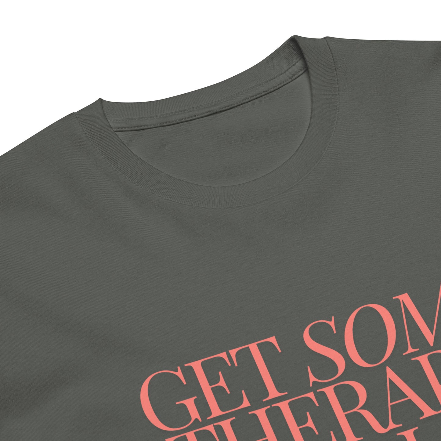 Get Some Therapy, You'll be Alright Unisex premium t-shirt