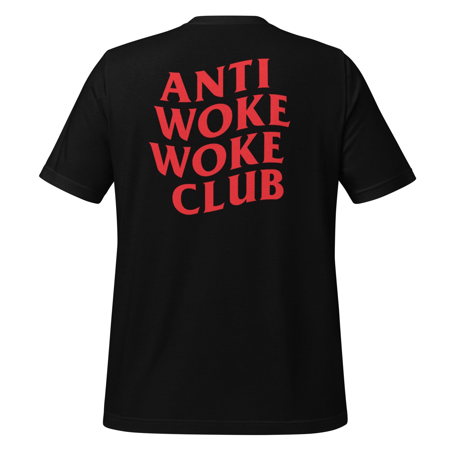 ANTI WOKE CLUB Unisex t-shirt