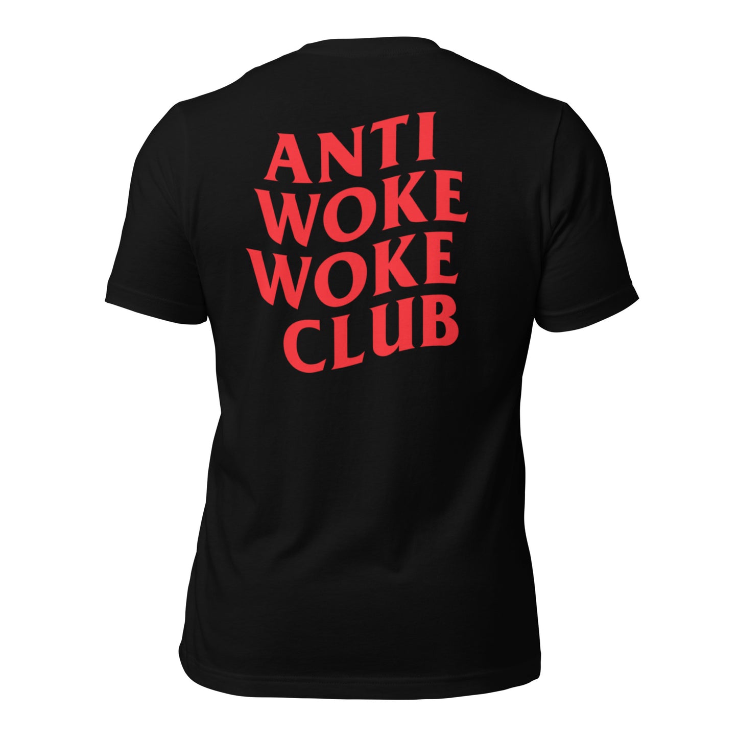 ANTI WOKE CLUB Unisex t-shirt