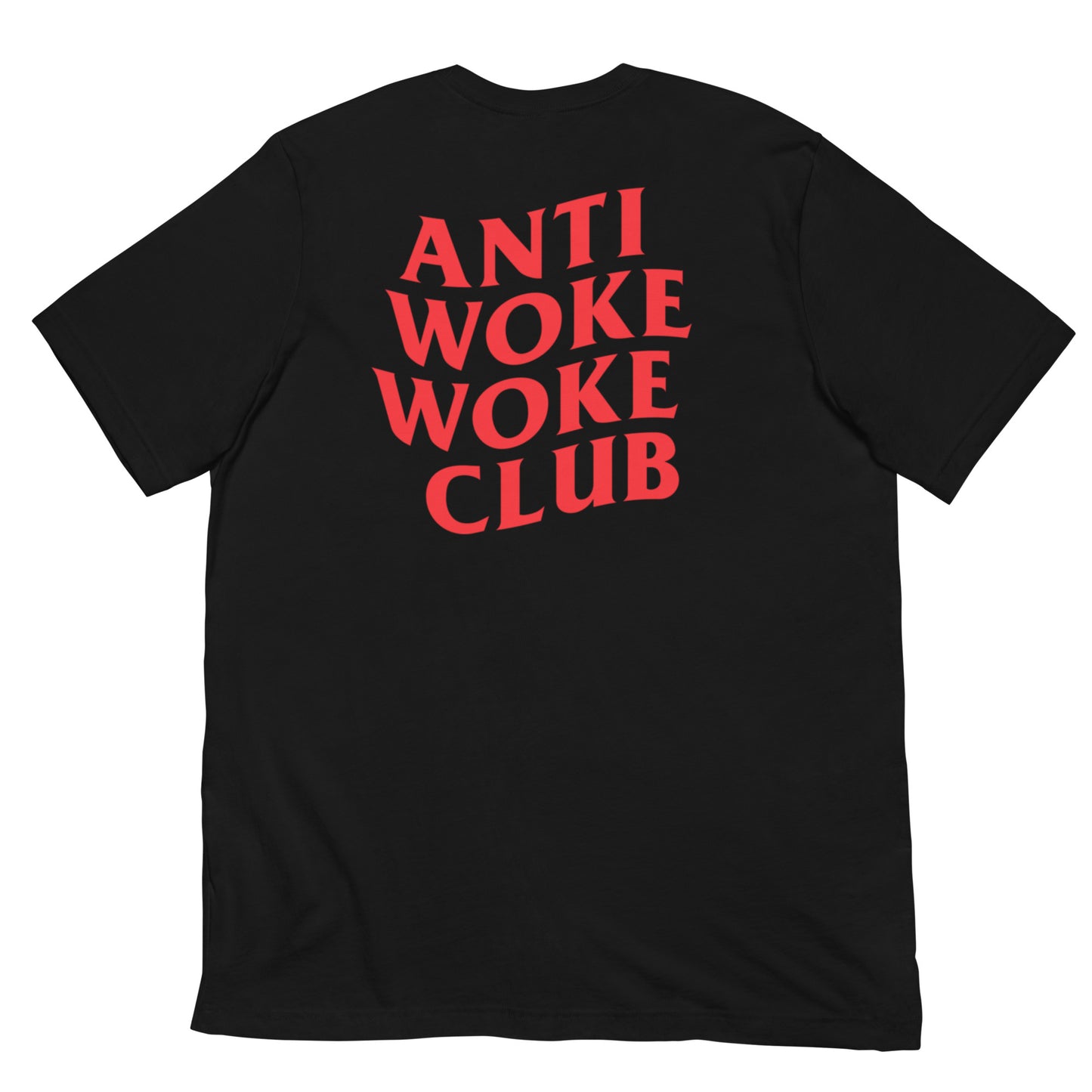 ANTI WOKE CLUB Unisex t-shirt