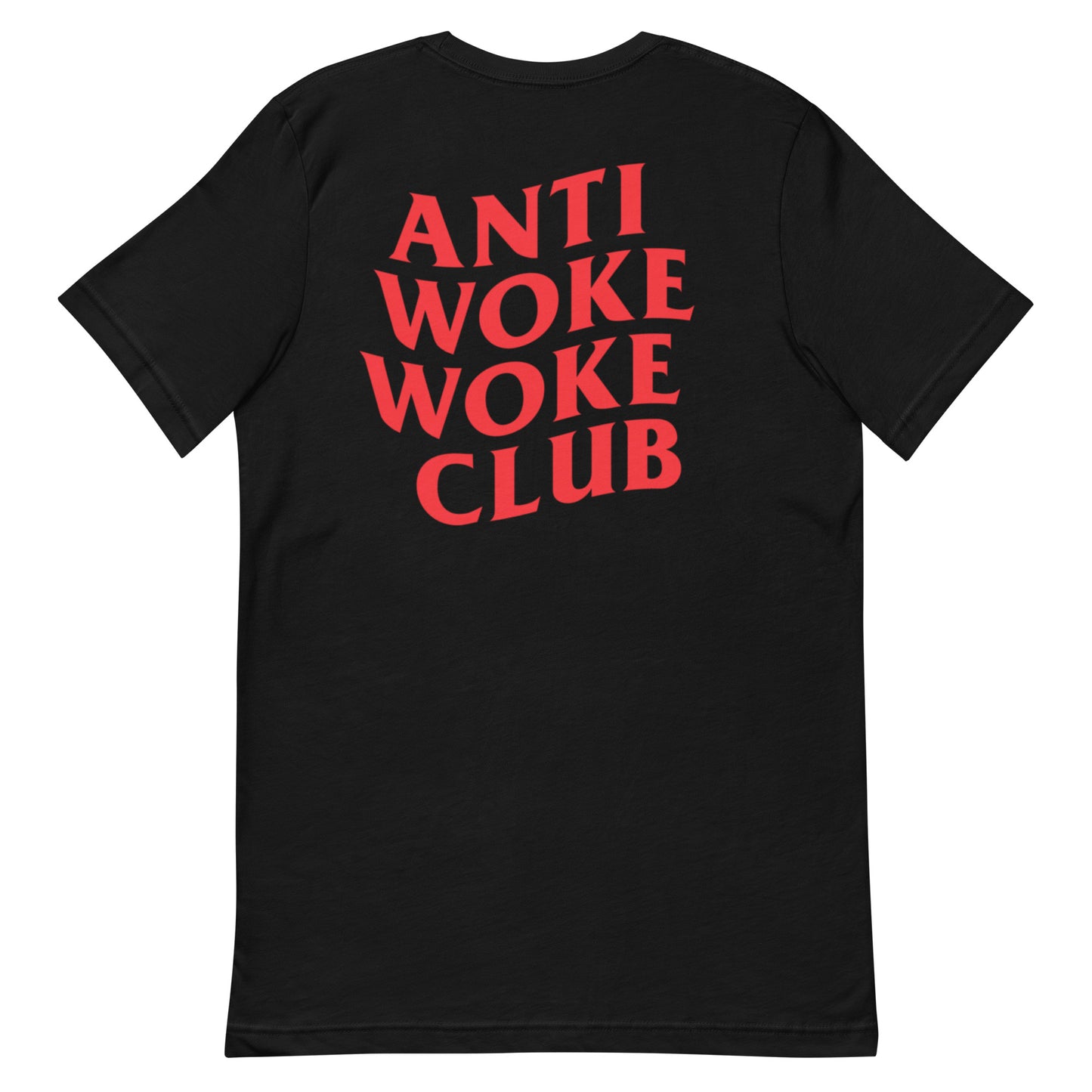 ANTI WOKE CLUB Unisex t-shirt