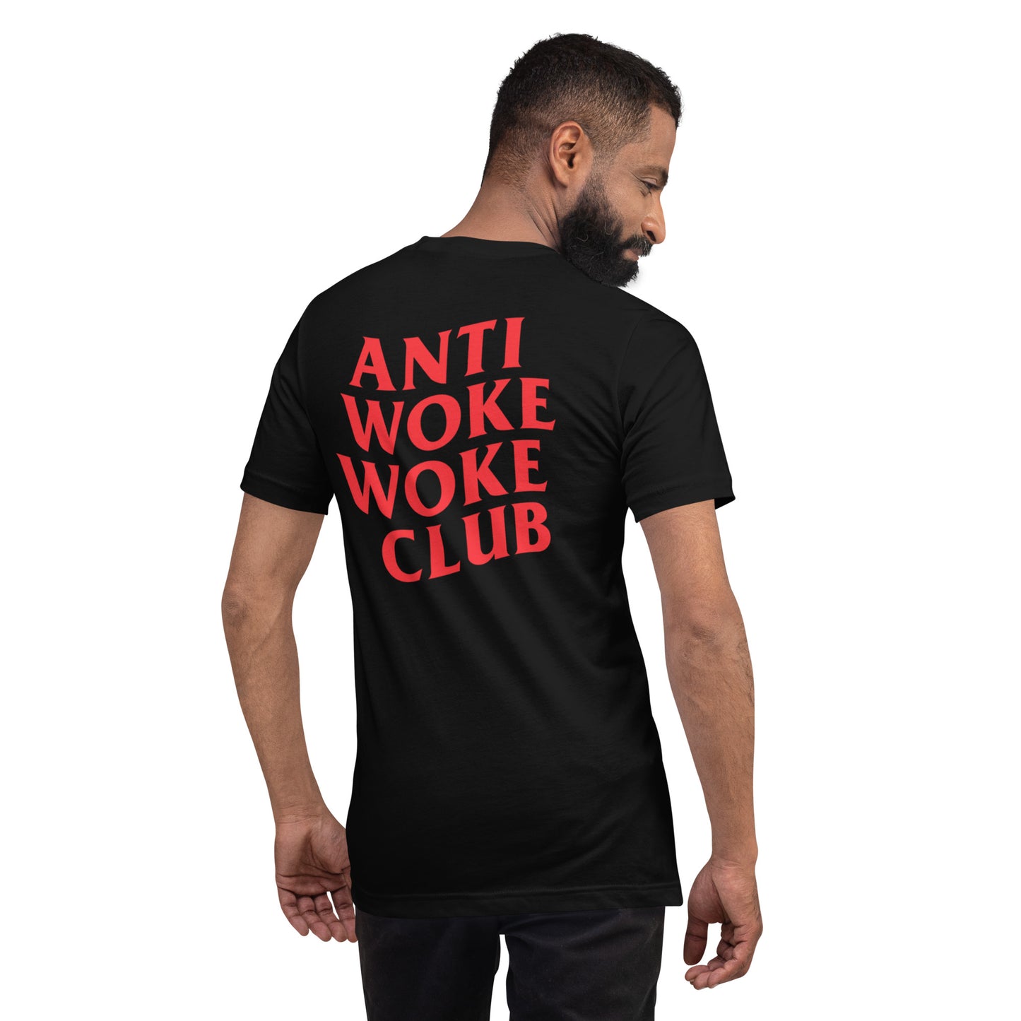 ANTI WOKE CLUB Unisex t-shirt