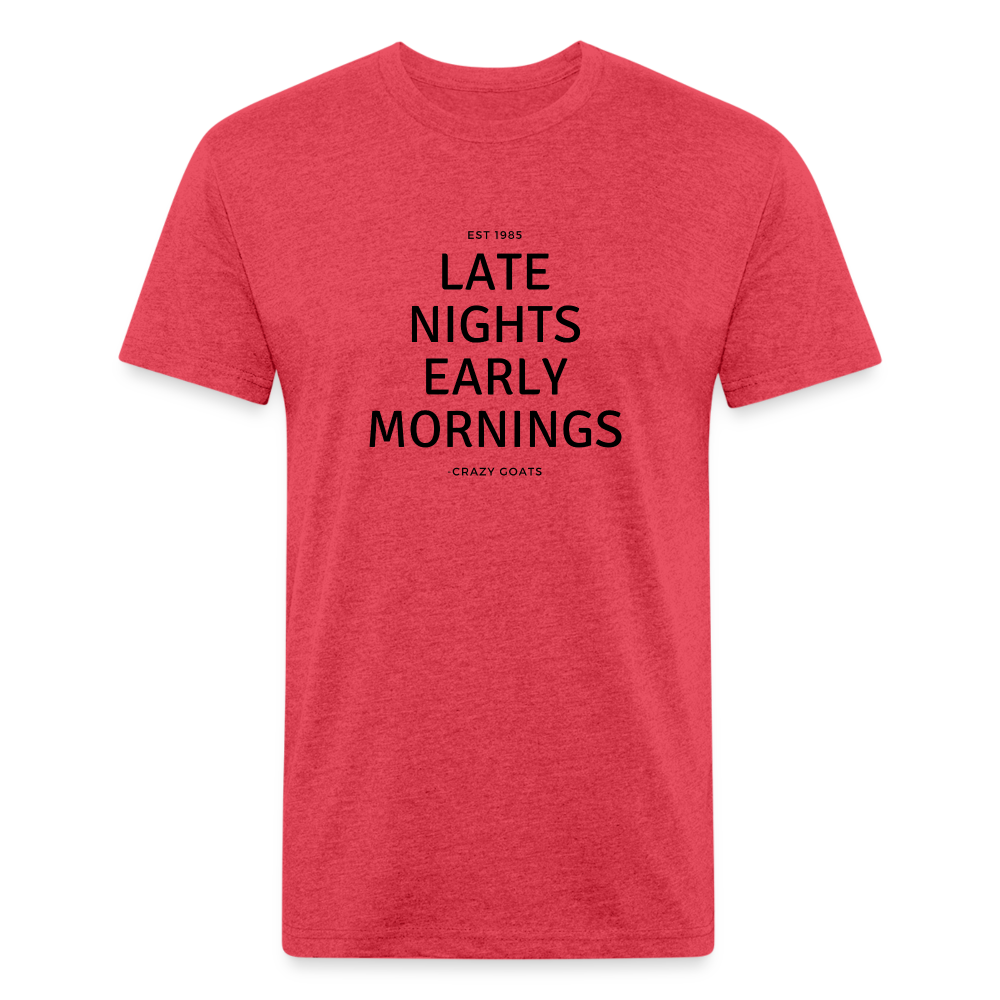 Late Nights Early Mornings Fitted Cotton/Poly T-Shirt - heather red