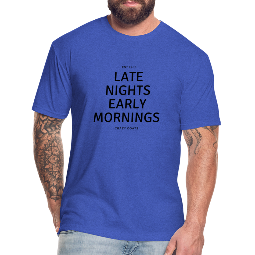 Late Nights Early Mornings Fitted Cotton/Poly T-Shirt - heather royal