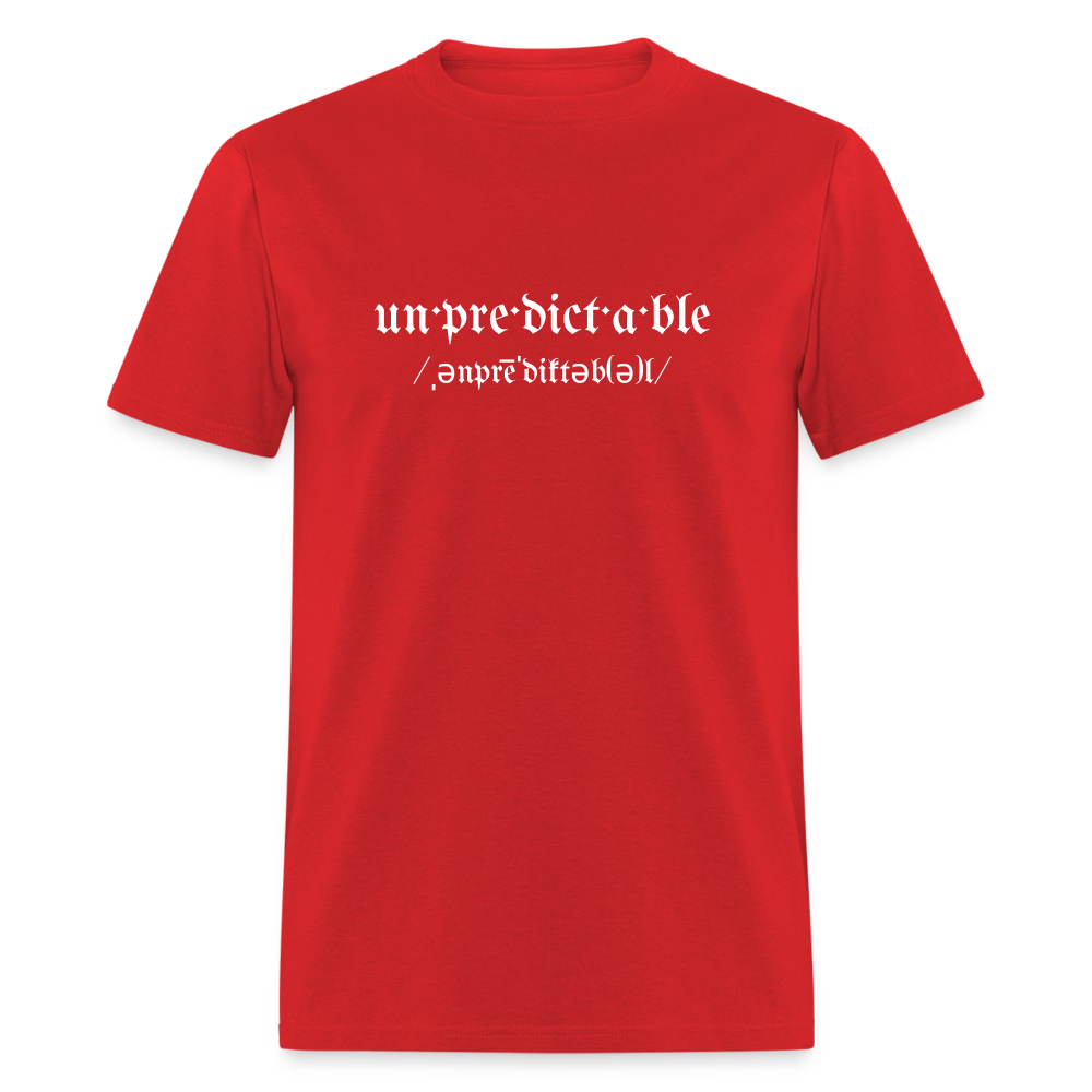 Unpredictable Unisex Classic T-Shirt - red