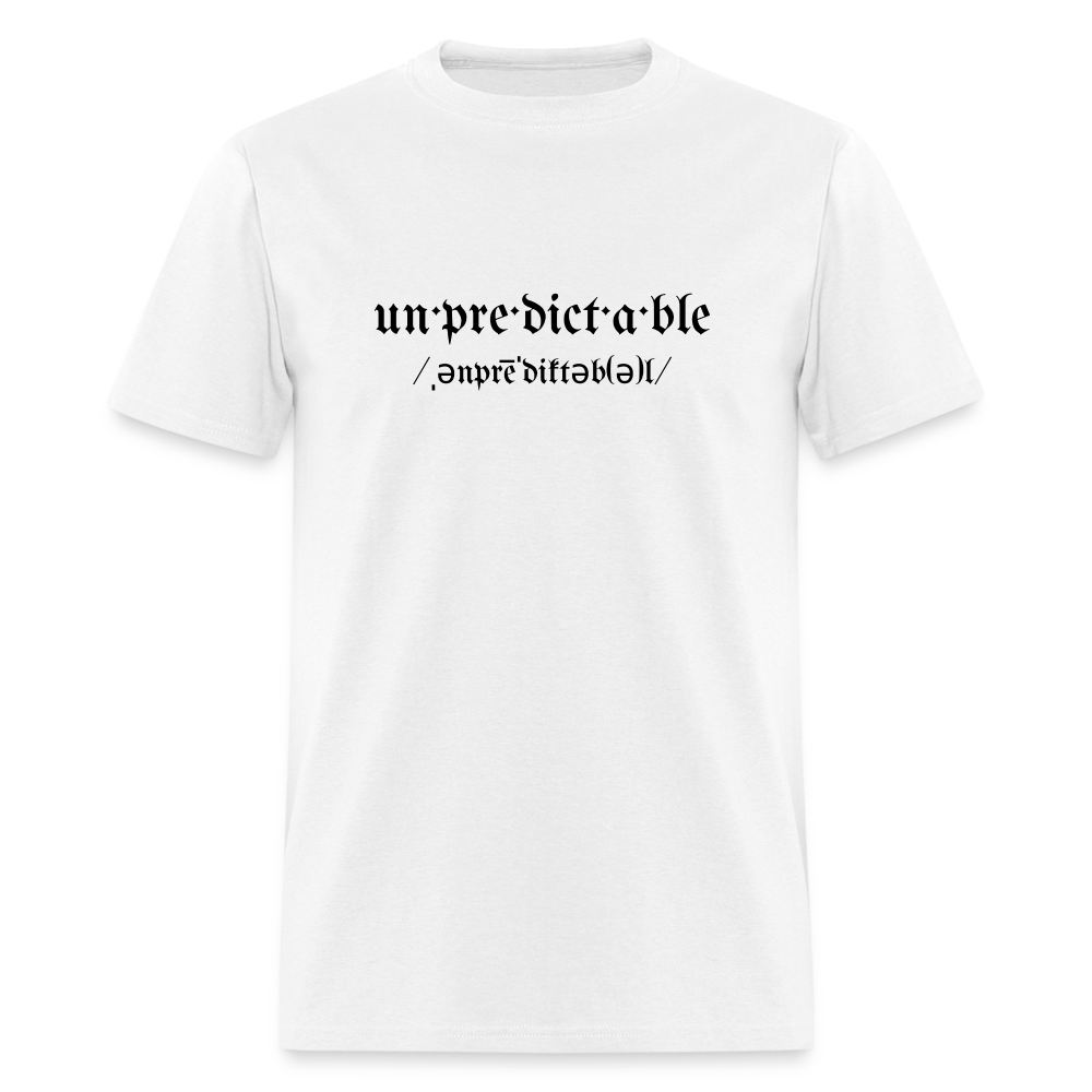 Unpredictable Unisex Classic T-Shirt BLCK - white