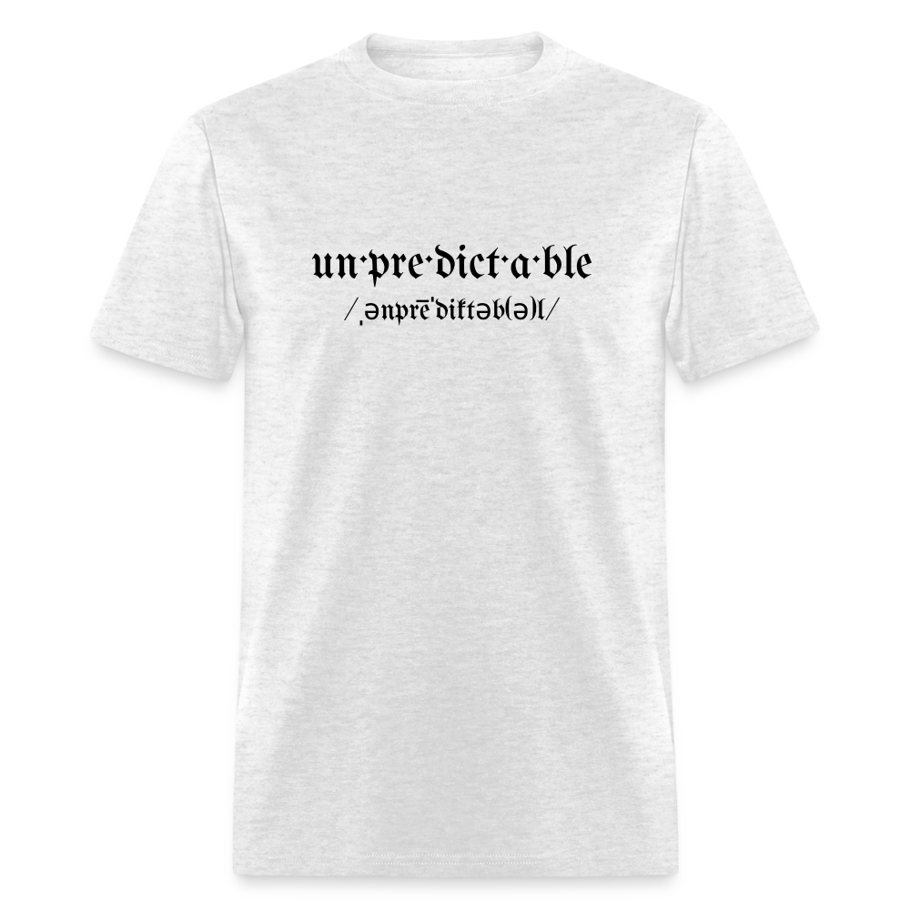 Unpredictable Unisex Classic T-Shirt BLCK - light heather gray