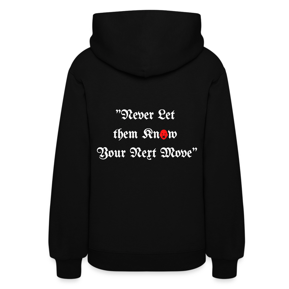 Never Let Them Know Your Next Move Women's Hoodie - black