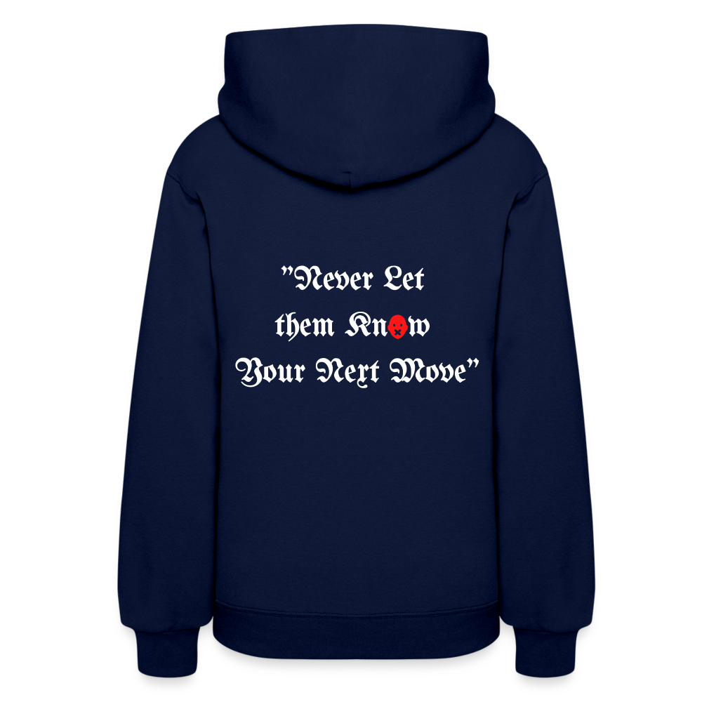 Never Let Them Know Your Next Move Women's Hoodie - navy